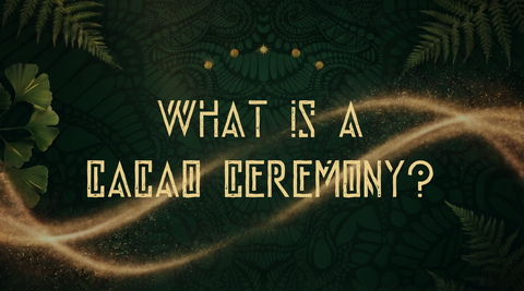Cacao Ceremony: what it is, and what are its benefits?