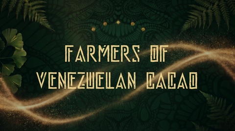FARMERS OF VENEZUELAN CACAO